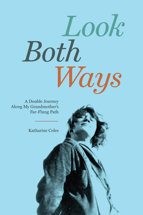 Look Both Ways -  Katharine Coles