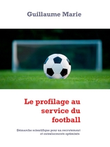 Le profilage au service du football - Guillaume Marie