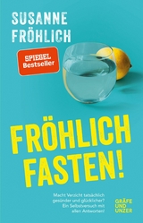 Fröhlich fasten -  Susanne Fröhlich