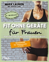 Fit ohne Geräte für Frauen -  Mark Lauren,  Joshua Clark