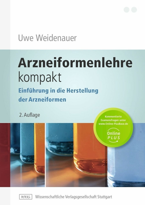 Arzneiformenlehre kompakt -  Uwe Weidenauer