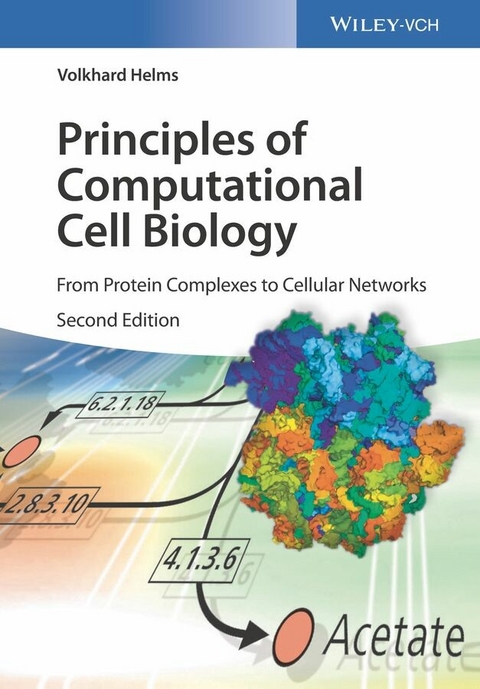 Principles of Computational Cell Biology - Volkhard Helms