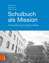 Schulbuch als Mission -  Eckhardt Fuchs,  Steffen Sammler,  Kathrin Henne