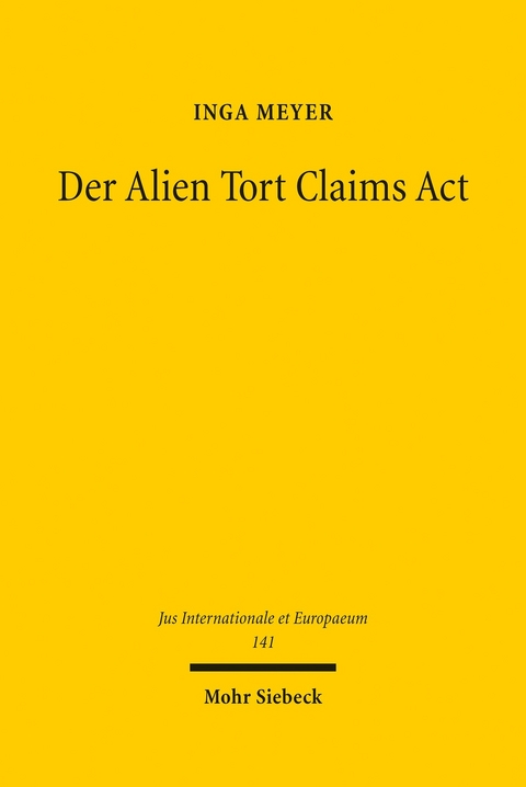 Der Alien Tort Claims Act -  Inga Meyer