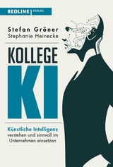 Kollege KI - Stefan Gröner, Stephanie Heinecke