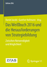 Das Weißbuch 2016 und die Herausforderungen von Strategiebildung - 