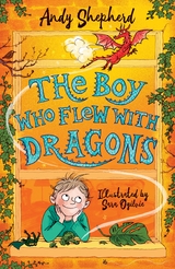 The Boy Who Flew with Dragons (The Boy Who Grew Dragons 3) - Andy Shepherd