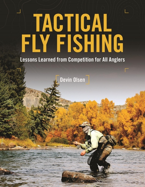 Tactical Fly Fishing -  Devin Olsen