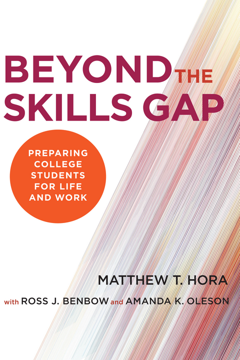 Beyond the Skills Gap - Matthew T. Hora