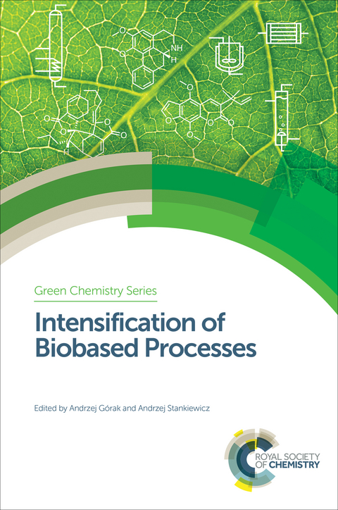 Intensification of Biobased Processes - 