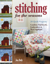 Stitching for the Seasons -  Jen Daly