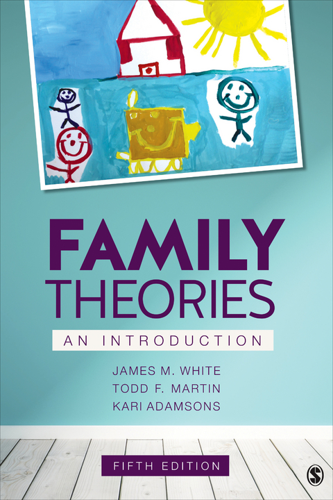 Family Theories - James M. White, Todd F. Martin, Kari Adamsons