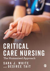 Critical Care Nursing: the Humanised Approach - 