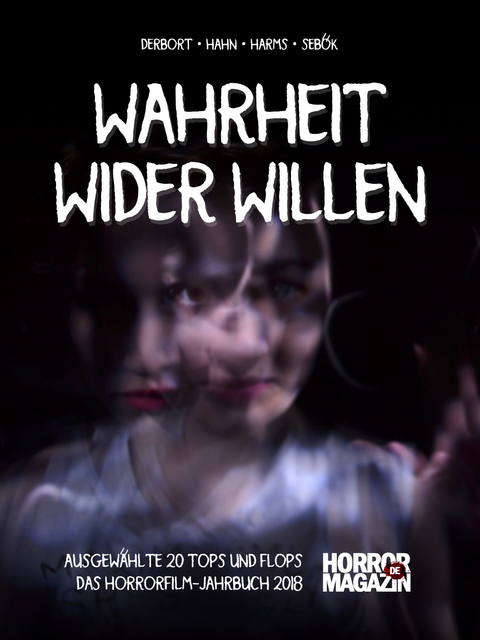 Wahrheit wider Willen - Janko Sebök, Andreas Harms, Michael Derbort, Michael Hahn