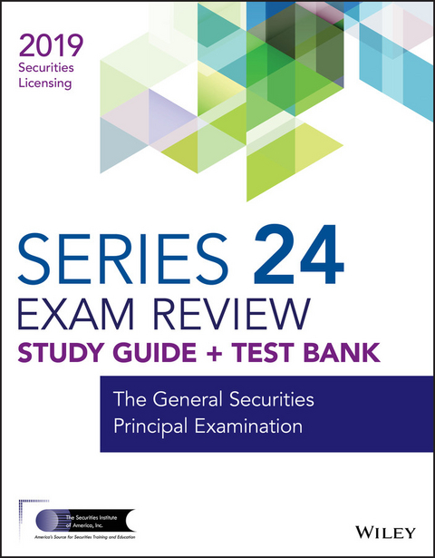 Wiley Series 24 Securities Licensing Exam Review 2019 + Test Bank -  Wiley