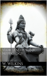 Vedic and Puranic Mythology - W.J. Wilkins