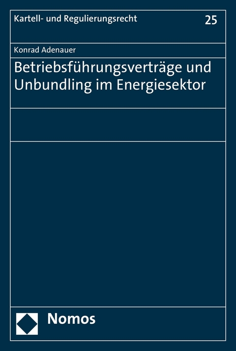 Betriebsführungsverträge und Unbundling im Energiesektor - Konrad Adenauer