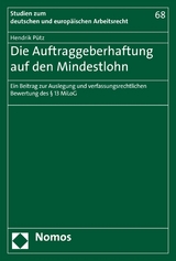 Die Auftraggeberhaftung auf den Mindestlohn - Hendrik Pütz