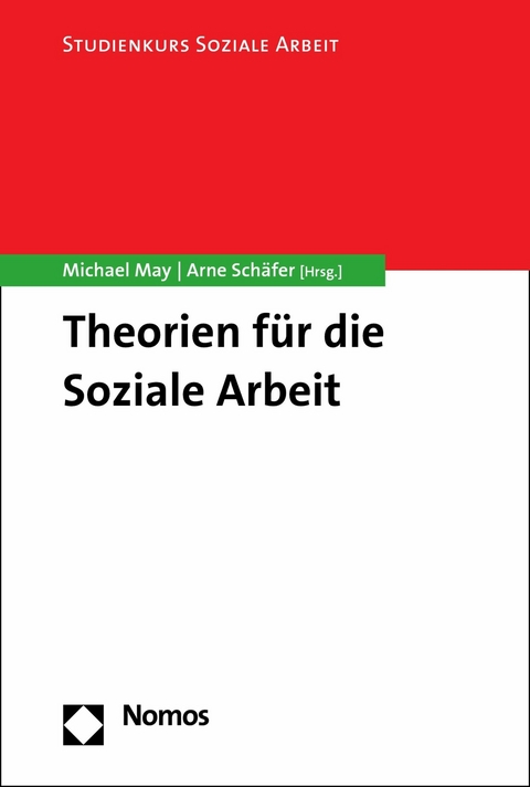 Theorien für die Soziale Arbeit - 