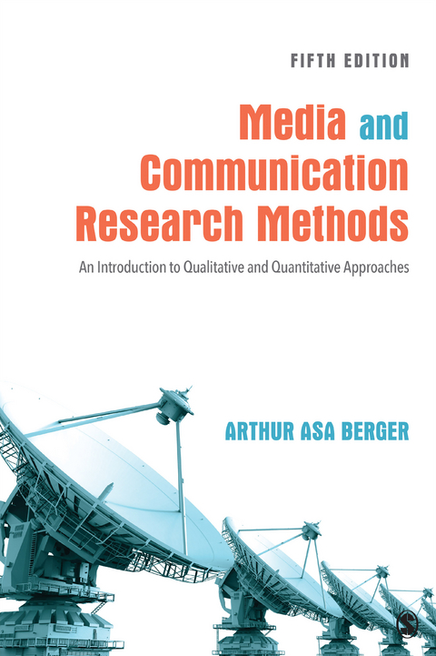 Media and Communication Research Methods - Arthur A Berger  A, Inc. SAGE Publications