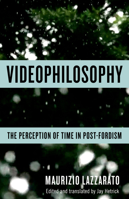 Videophilosophy - Maurizio Lazzarato