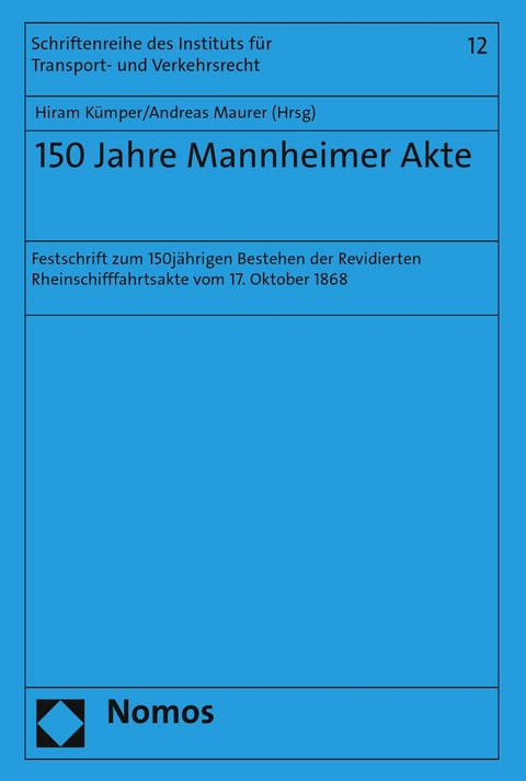 150 Jahre Mannheimer Akte - 