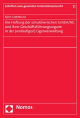 Die Haftung der schuldnerischen GmbH/AG und ihrer Geschäftsführungsorgane in der (vorläufigen) Eigenverwaltung - Björn Grotebrune