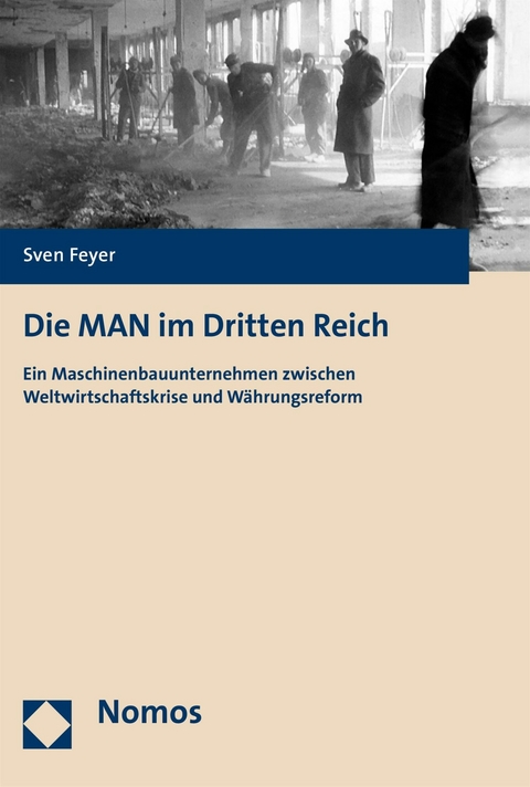 Die MAN im Dritten Reich - Sven Feyer