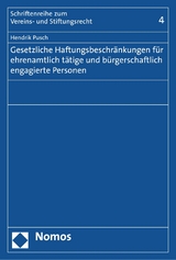 Gesetzliche Haftungsbeschränkungen für ehrenamtlich tätige und bürgerschaftlich engagierte Personen - Hendrik Pusch