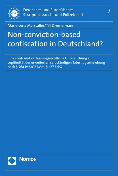 Non-conviction-based confiscation in Deutschland? - Marie-Lena Marstaller, Till Zimmermann