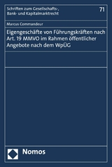 Eigengeschäfte von Führungskräften nach Art. 19 MMVO im Rahmen öffentlicher Angebote nach dem WpÜG - Marcus Commandeur