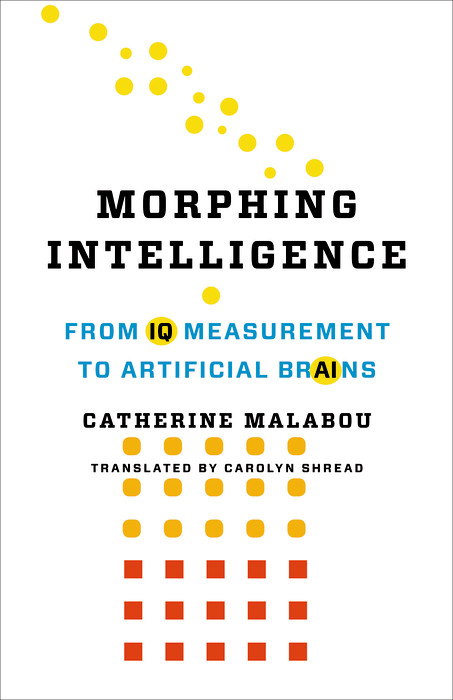 Morphing Intelligence - Catherine Malabou