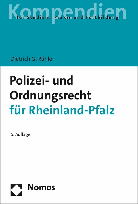 Polizei- und Ordnungsrecht für Rheinland-Pfalz - Dietrich G. Rühle