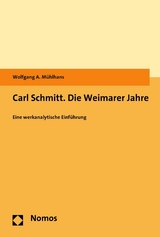 Carl Schmitt. Die Weimarer Jahre - Wolfgang A. Mühlhans