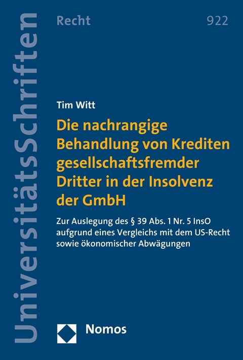 Die nachrangige Behandlung von Krediten gesellschaftsfremder Dritter in der Insolvenz der GmbH - Tim Witt