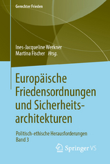 Europäische Friedensordnungen und Sicherheitsarchitekturen - 