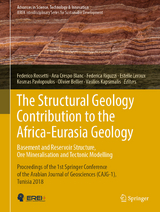 The Structural Geology Contribution to the Africa-Eurasia Geology: Basement and Reservoir Structure, Ore Mineralisation and Tectonic Modelling - 