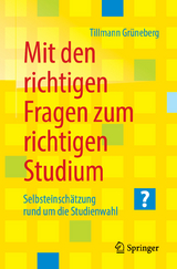 Mit den richtigen Fragen zum richtigen Studium - Tillmann Grüneberg