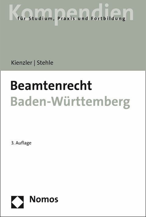 Beamtenrecht Baden-Württemberg - Herbert Kienzler, Stefan Stehle