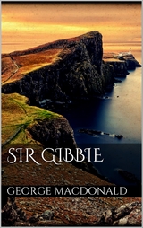 Sir Gibbie - George MacDonald