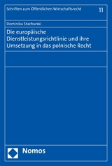 Die europäische Dienstleistungsrichtlinie und ihre Umsetzung in das polnische Recht - Dominika Stachurski