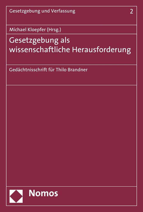 Gesetzgebung als wissenschaftliche Herausforderung - 