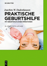 Praktische Geburtshilfe - Joachim W. Dudenhausen