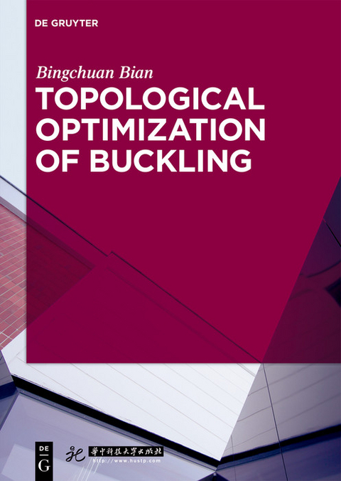 Topological Optimization of Buckling -  Bingchuan Bian