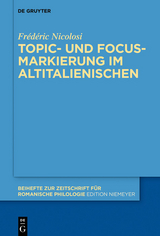 Topic- und Focus-Markierung im Altitalienischen -  Frédéric Nicolosi