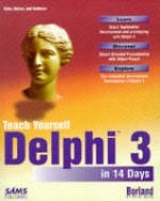 Sams Teach Yourself Delphi 3 in 14 Days - Osier, Dan; Grobman, Steven; Batson, Stephen