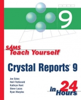 Sams Teach Yourself Crystal Reports 9 in 24 Hours - Estes, Joe; Hunt, Kathryn; Fitzgerald, Neil; Marples, Ryan; Lucas, Steve