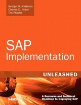 SAP Implementation Unleashed - Anderson, George; Nilson, Charles; Rhodes, Tim; Kakade, Sachin; Jenzer, Andreas