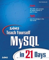 Sams Teach Yourself MySQL in 21 Days - Mark Mazlakowski