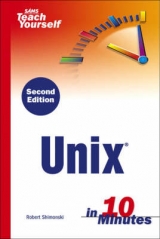 Sams Teach Yourself Unix in 10 Minutes - Shimonski, Robert